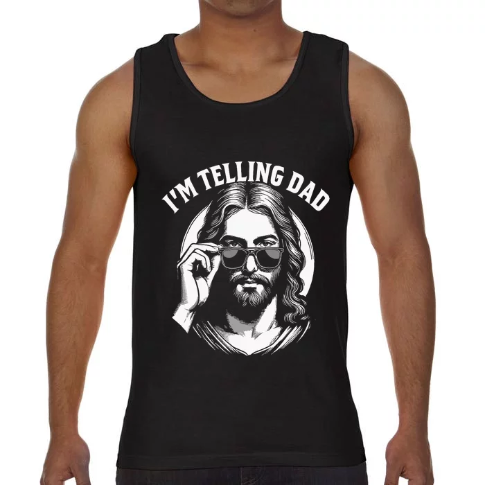 Im Telling Dad Funny Religious Christian Jesus Meme Comfort Colors® Tank Top