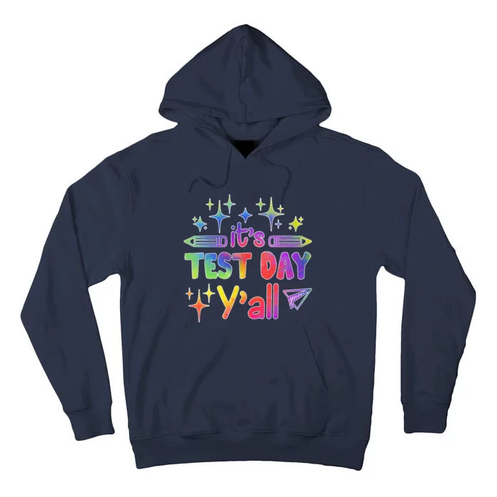 ItS Test Day Yall Tie Dye Test Day Teacher School Tall Hoodie