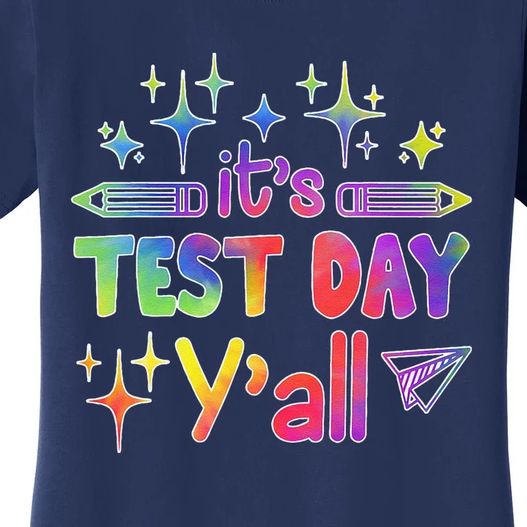 ItS Test Day Yall Tie Dye Test Day Teacher School Women's T-Shirt