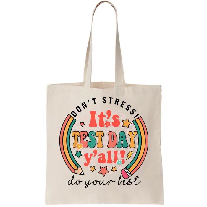 It's Test Day Y'all Funny Testing Day For Teacher Student Tote Bag