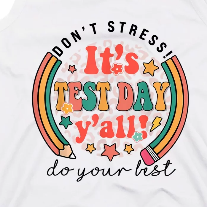 It's Test Day Y'all Funny Testing Day For Teacher Student Tank Top