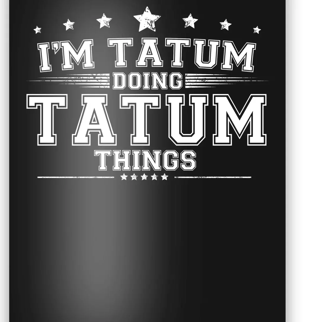 Im Tatum Doing Tatum Things Poster