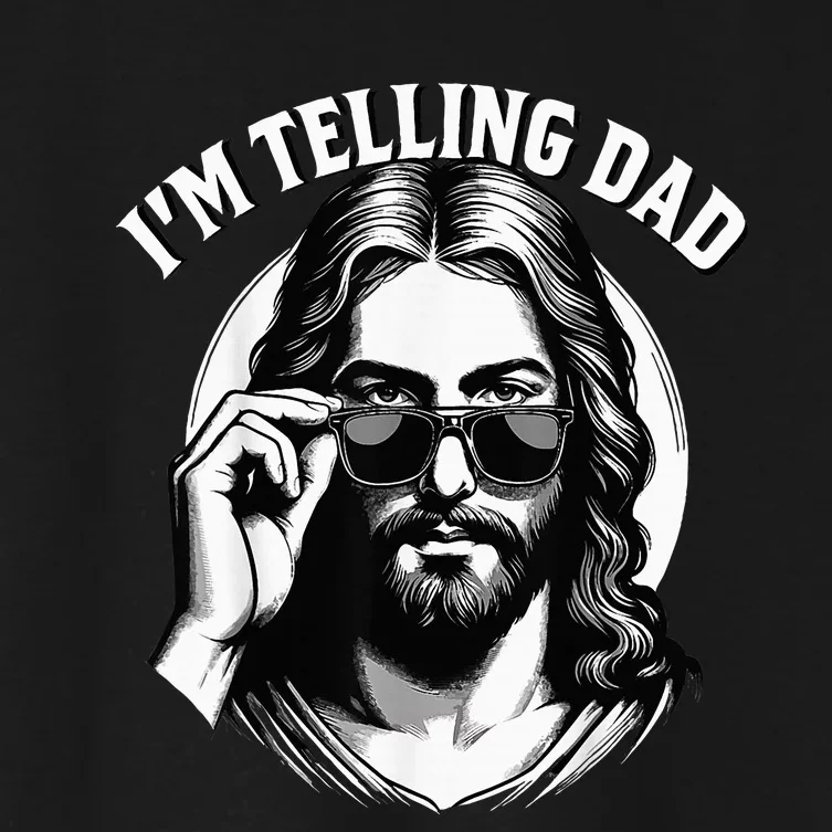 IM Telling Dad Funny Religious Christian Jesus Meme Women's Crop Top Tee