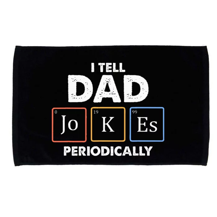 I Tell Dad Jokes Periodically Microfiber Hand Towel