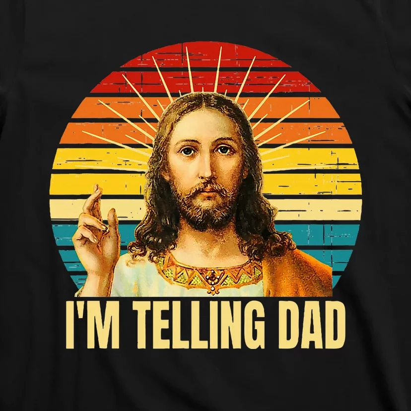 IM Telling Dad Religious Christian Jesus T-Shirt