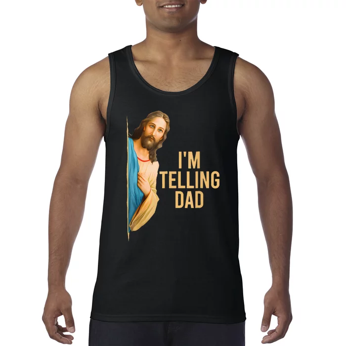 IM Telling Dad Jesus Meme Tank Top