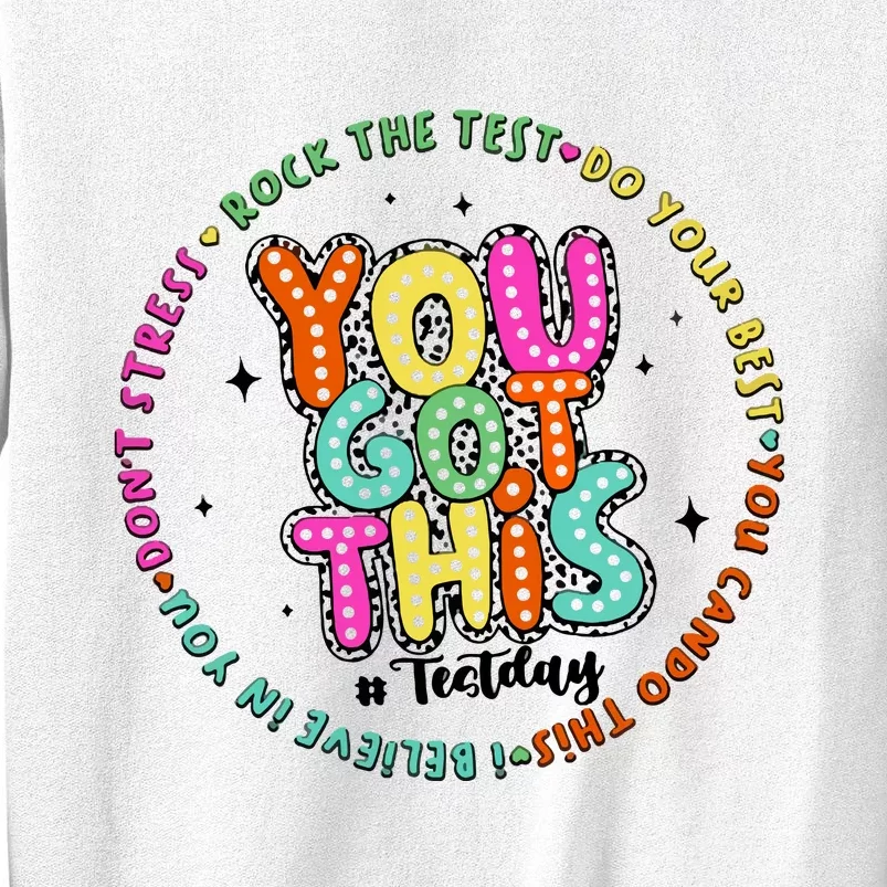 It’S Test Day You Got This Sweatshirt