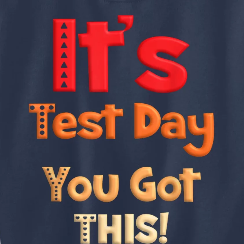 It's Test Day You Got This Retro Funny Testing Day Teacher Kids Sweatshirt