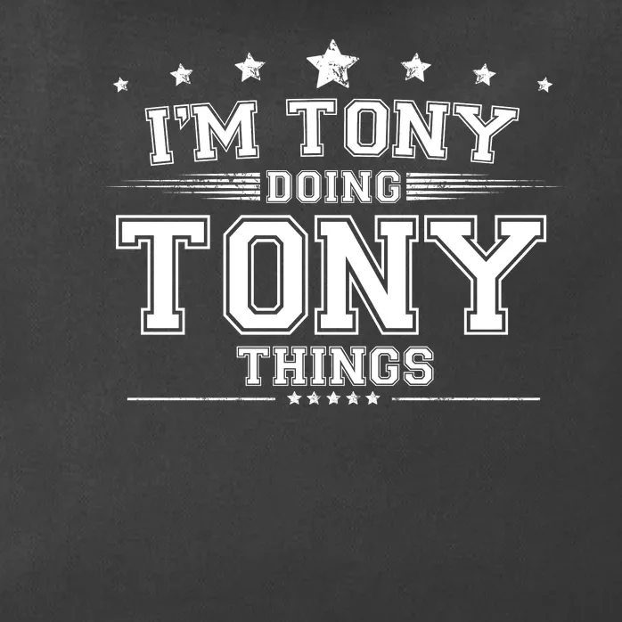 Im Tony Doing Tony Things Zip Tote Bag