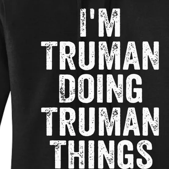 Im Truman Doing Truman Things Personalized First Name Women's Pullover Hoodie