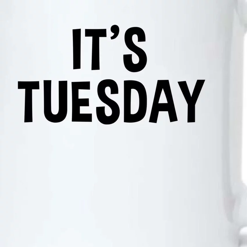 It's Tuesday Day Of The Week Prank April Fools Day Gift Black Color Changing Mug