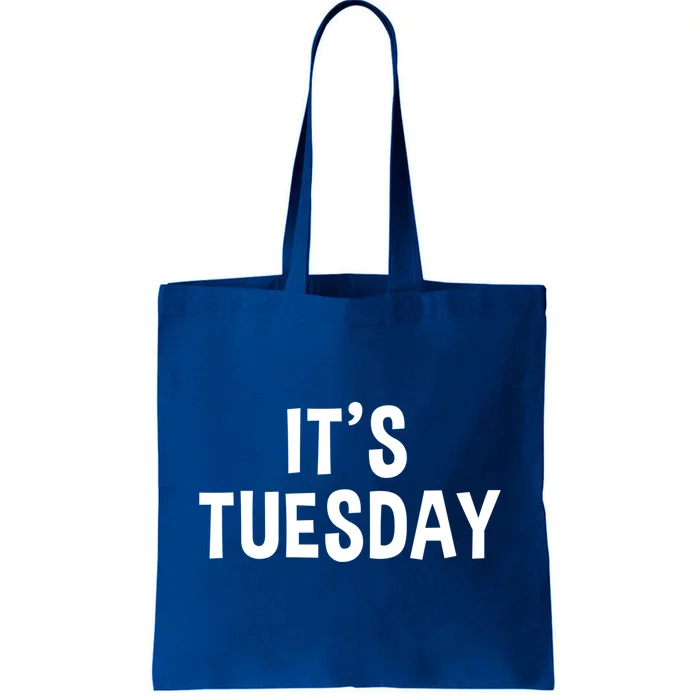 It's Tuesday Day Of The Week Prank April Fools Day Gift Tote Bag