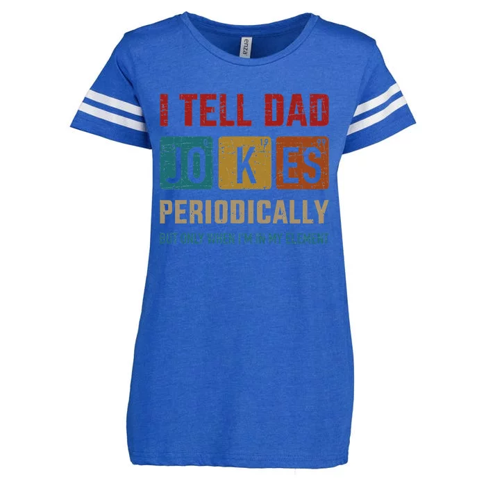 I Tell Dad Jokes Periodically Element Vintage Fathers Day Enza Ladies Jersey Football T-Shirt