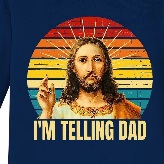 IM Telling Dad Religious Christian Jesus Meme FatherS Day Baby Long Sleeve Bodysuit