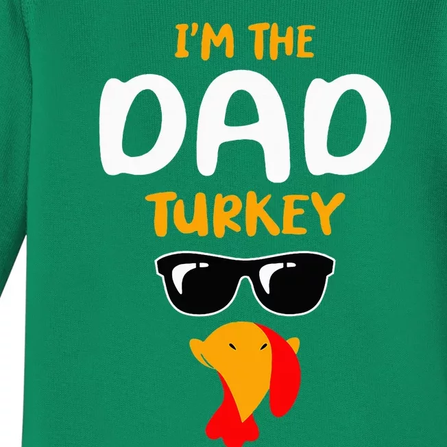 IM The Dad Turkey Family Matching Thanksgiving Baby Long Sleeve Bodysuit