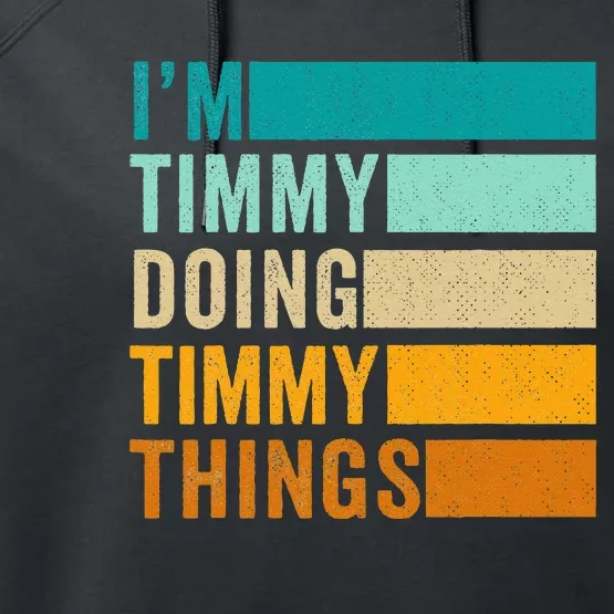 Im Timmy Doing Timmy Things Performance Fleece Hoodie