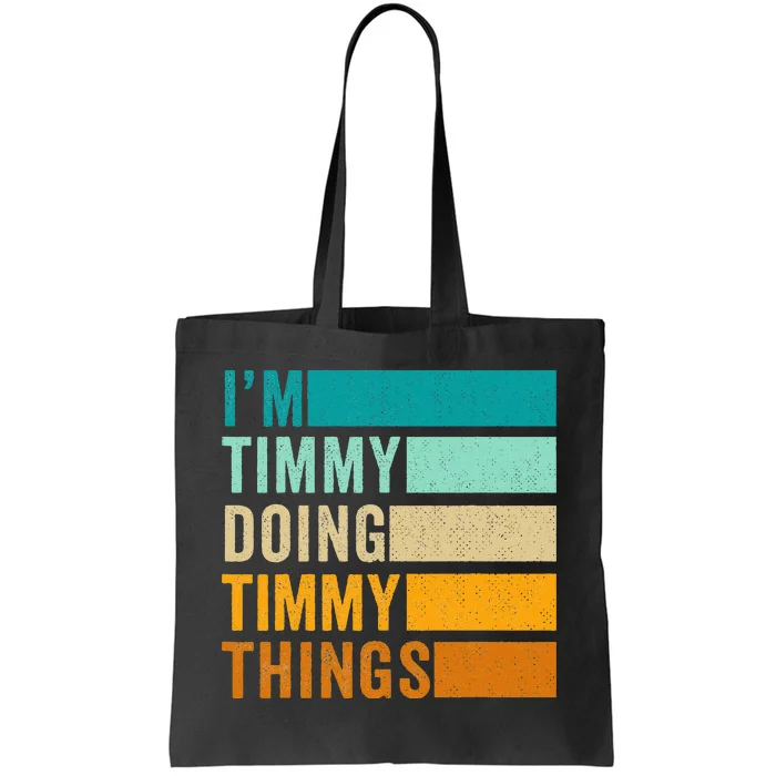 Im Timmy Doing Timmy Things Tote Bag