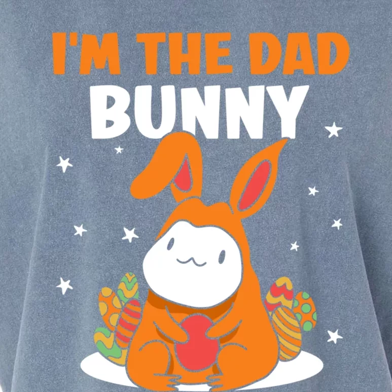 I'm The Dad Bunny Sayings Happy Easter Egg Father Daddy Papa Cute Gift Garment-Dyed Women's Muscle Tee