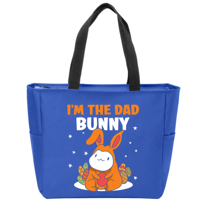 I'm The Dad Bunny Sayings Happy Easter Egg Father Daddy Papa Gift Zip Tote Bag