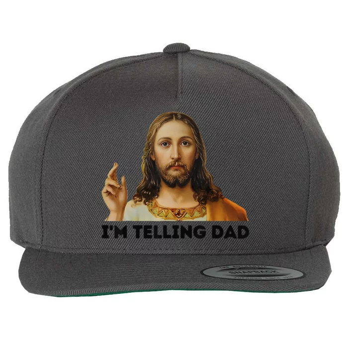 Im Telling Dad Funny Religious Christian Jesus Meme Wool Snapback Cap