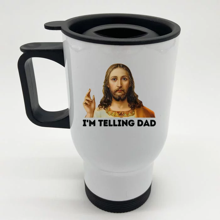 Im Telling Dad Funny Religious Christian Jesus Meme Front & Back Stainless Steel Travel Mug