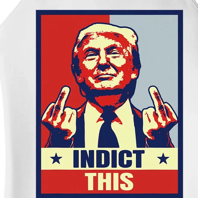 Indict This Donald Trump Trump 2024 Women’s Perfect Tri Rocker Tank