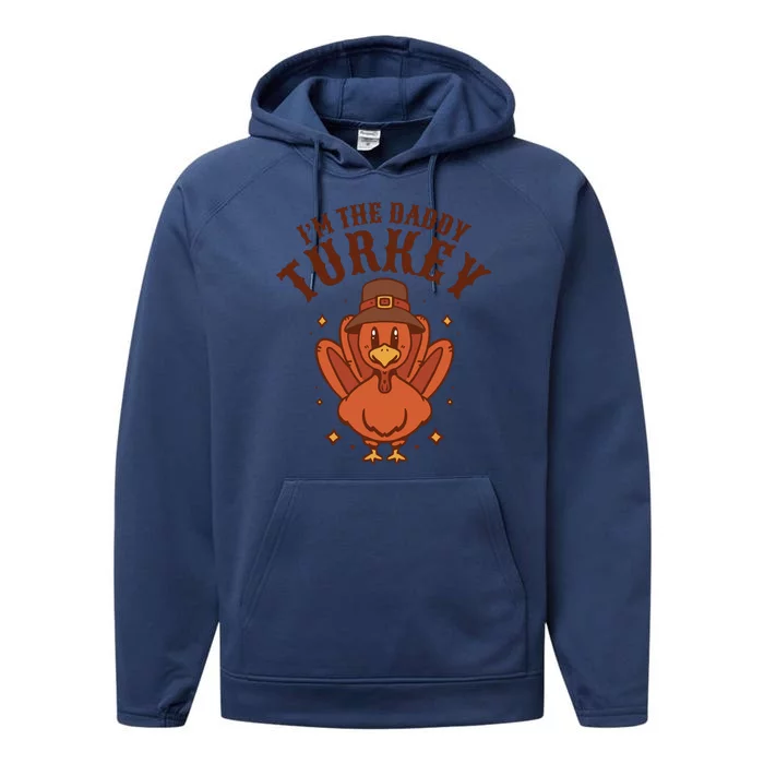 I'm The Daddy Turkey Festive Thanksgiving Performance Fleece Hoodie