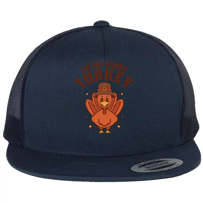 I'm The Daddy Turkey Festive Thanksgiving Flat Bill Trucker Hat