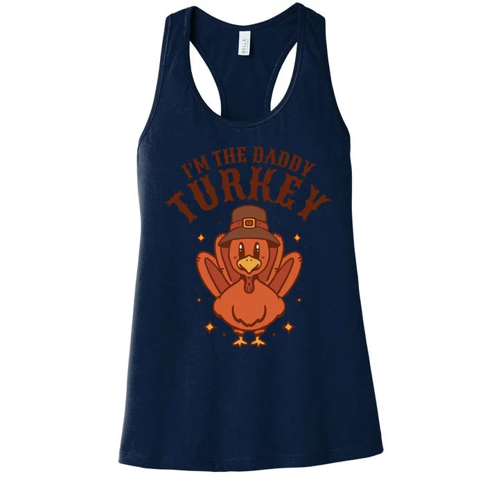 I'm The Daddy Turkey Festive Thanksgiving Women's Racerback Tank