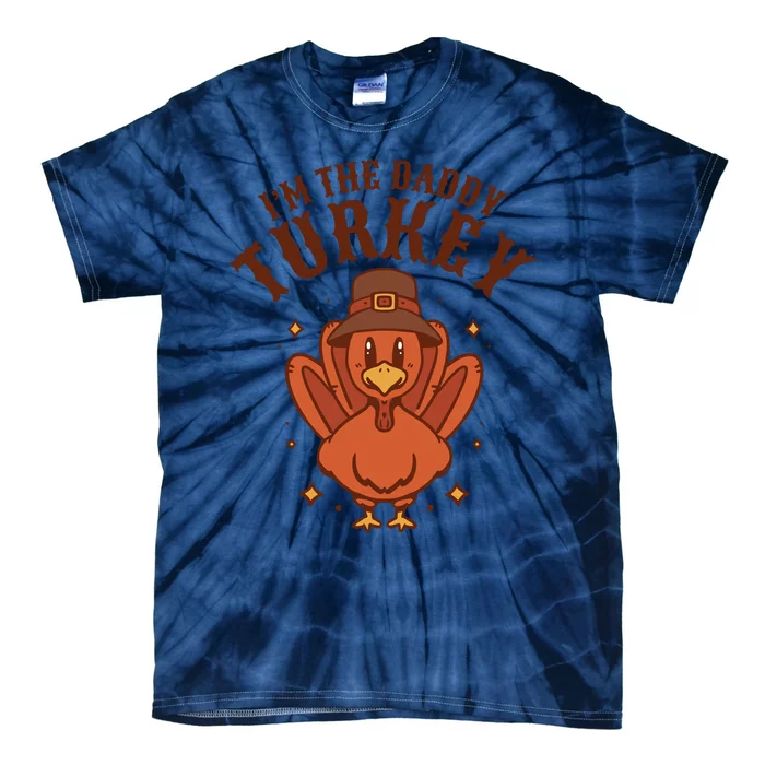 I'm The Daddy Turkey Festive Thanksgiving Tie-Dye T-Shirt