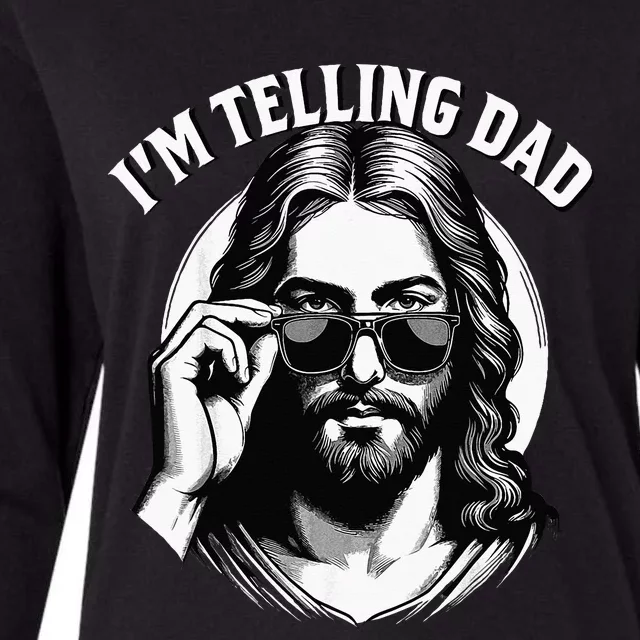 IM Telling Dad Funny Religious Christian Jesus Meme Womens Cotton Relaxed Long Sleeve T-Shirt