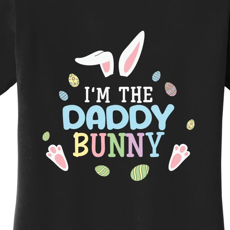 I'm The Daddy Bunny Easter Father's Day Easter Day Women's T-Shirt