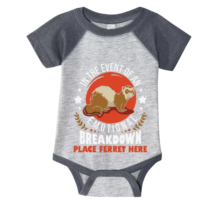 In The Event Of Emotional Breakdown Place Ferret Here Infant Baby Jersey Bodysuit