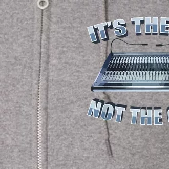 Its The Ear Not The Gear Studio Sound Guy Audio Engineer Full Zip Hoodie