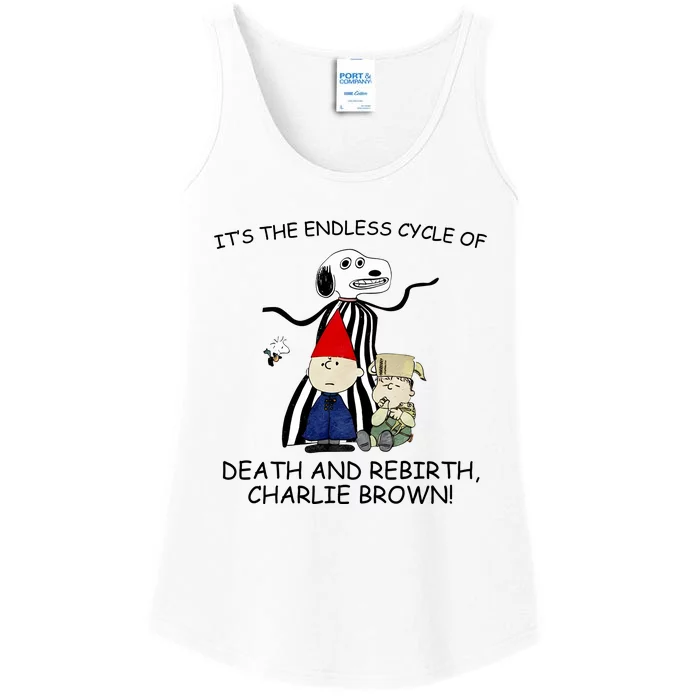 Its The Endless Cycle Of Death And Rebirth Ladies Essential Tank