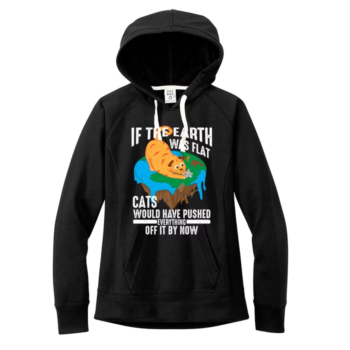 If The Earth Was Flat Cool Planet Cats Funny Gift Women's Fleece Hoodie