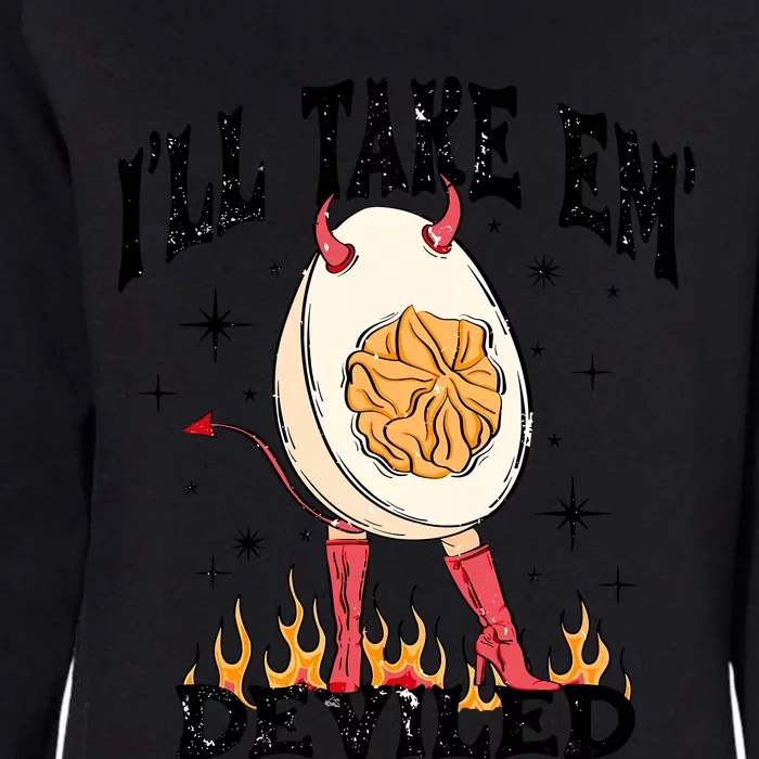 ILl Take Em Deviled Funny Thanksgiving Deviled Eggs Womens California Wash Sweatshirt