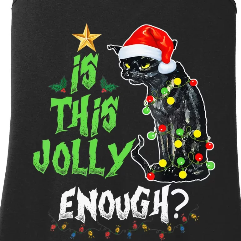 Is This Enough Jolly Grumpy Santa Cat Merry Christmas Ladies Essential Tank