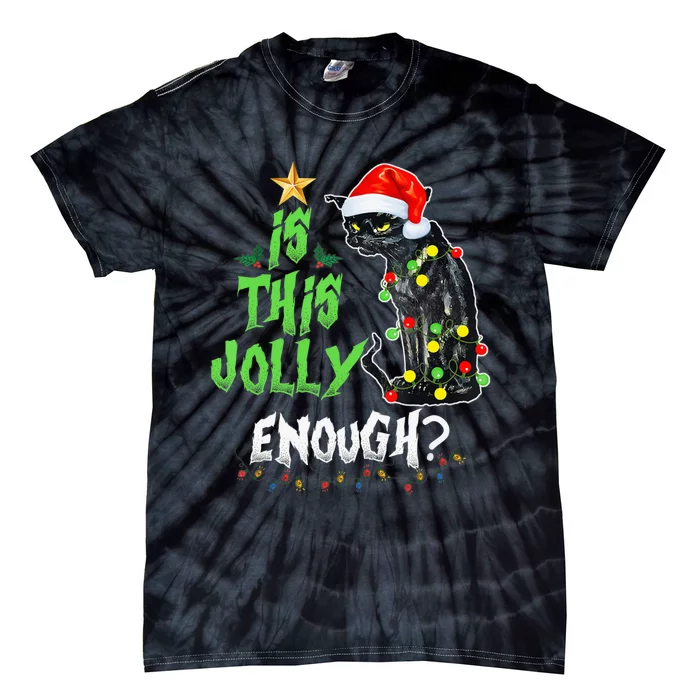 Is This Enough Jolly Grumpy Santa Cat Merry Christmas Tie-Dye T-Shirt