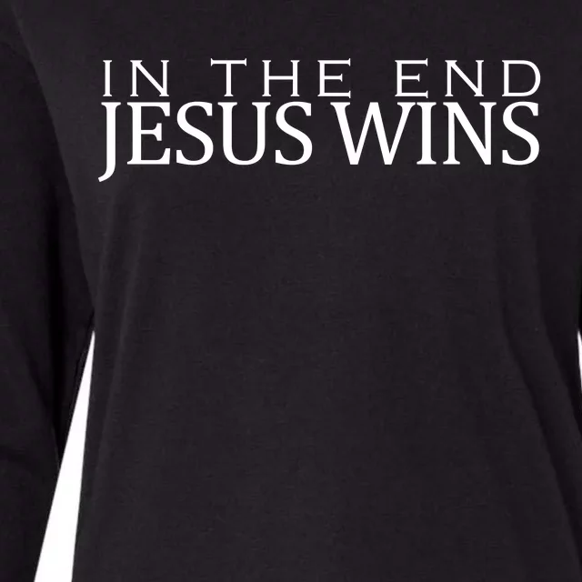 In The End Jesus Wins Christianity Womens Cotton Relaxed Long Sleeve T-Shirt