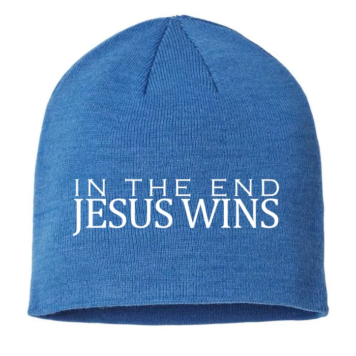 In The End Jesus Wins Christianity 8 1/2in Sustainable Knit Beanie