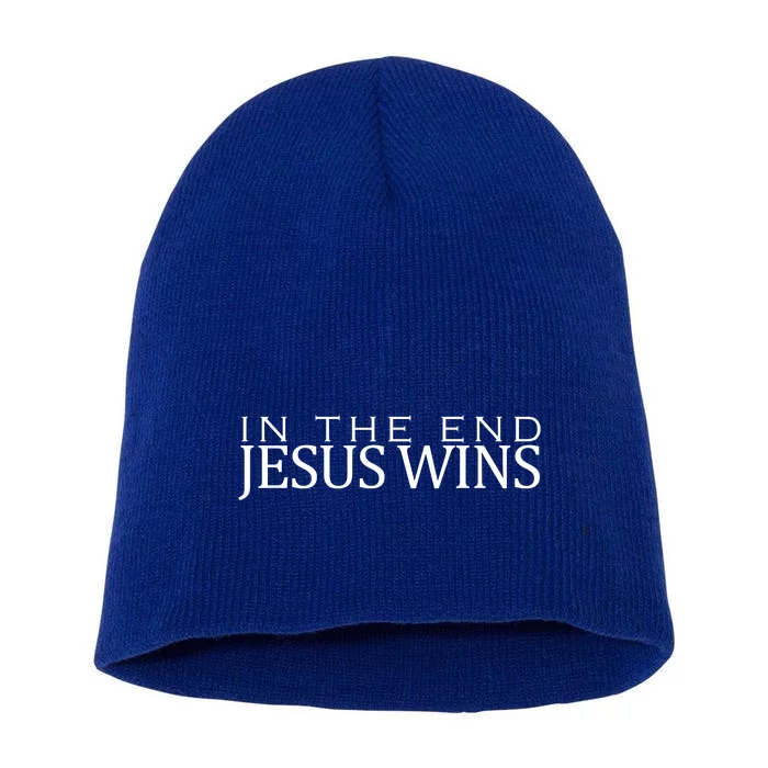 In The End Jesus Wins Christianity Short Acrylic Beanie