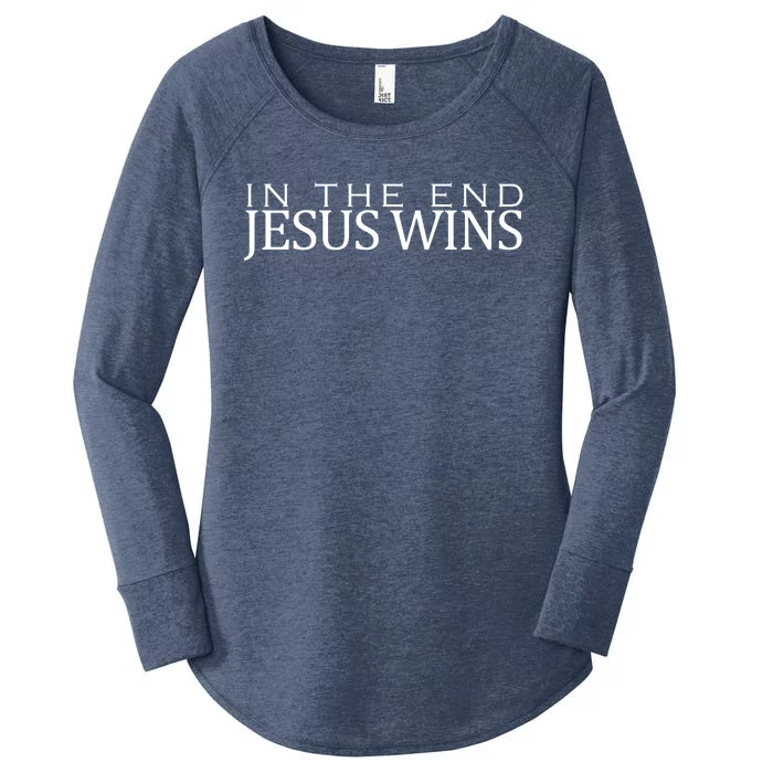 In The End Jesus Wins Christianity Women's Perfect Tri Tunic Long Sleeve Shirt