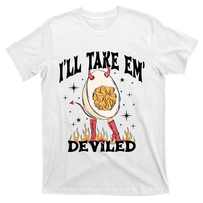 ILl Take Em Deviled Egg Funny Thanksgiving T-Shirt