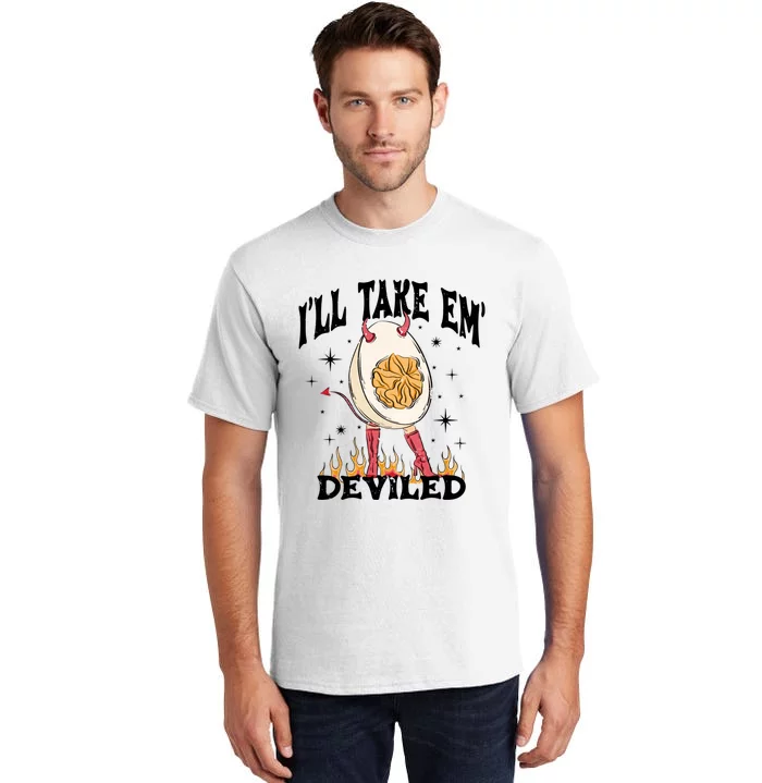 ILl Take Em Deviled Egg Funny Thanksgiving Tall T-Shirt