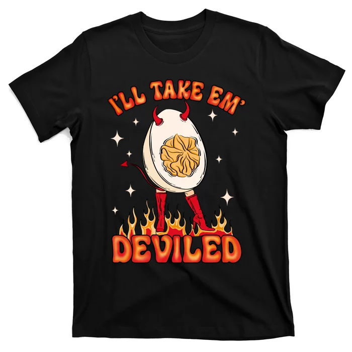 ILl Take Em Deviled Egg Funny Thanksgiving T-Shirt