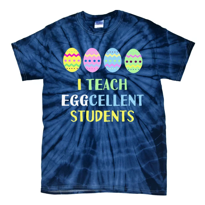 I Teach EggCellent Students Teacher Easter Tie-Dye T-Shirt