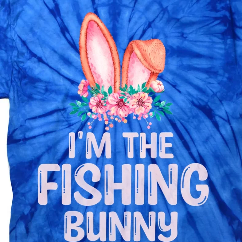 I'm The Fishing Bunny Matching Family Easter Party Gift Tie-Dye T-Shirt