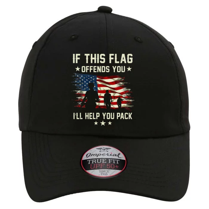 If This Flag Offends You ILl Help You Pack Army Veteran The Original Performance Cap