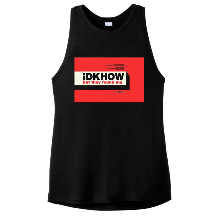 Idkhow – They Found Me Ladies Tri-Blend Wicking Tank